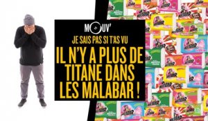 Je sais pas si t'as vu... Il n'y a plus de titane dans les Malabar #JSPSTV