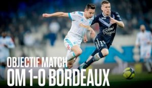 Objectif Match S06E26 | OM - Bordeaux