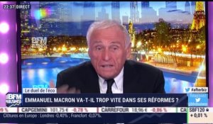 Le duel de l'éco: Emmanuel Macron va-t-il trop vite dans ses réformes ? - 22/02