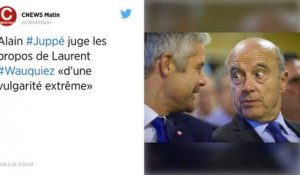 Juppé répond aux accusations de Wauquiez et dénonce des « propos d’une vulgarité extrême ».