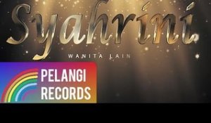 Syahrini - Wanita Lain (Official Lyric Video)