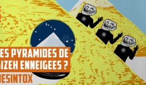 Les pyramides de Gizeh sous la neige ? - DÉSINTOX - 06/03/2018