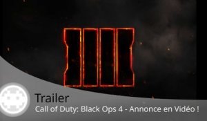 Trailer - Call of Duty: Black Ops 4 - Teaser d'annonce en vidéo