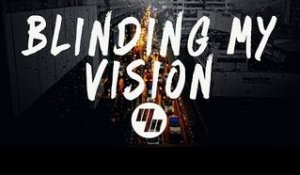 Harrison - Blinding My Vision (Lyrics / Lyric Video)