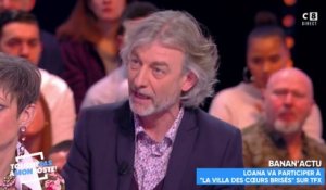 La villa des cœurs brisés 4 : Loana serait "trop fragile" selon Gilles Verdez