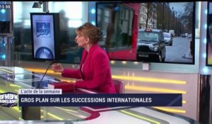 L'acte de la semaine: Gros plan sur les successions internationales - 17/03