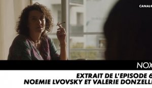 NOX - Noémie Lvovsky et Valérie Donzelli sont aussi dans NOX - Extrait de l'épisode 6