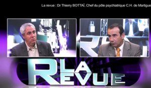 LA REVUE : La revue : Docteur Thierry Bottaï, chef du pôle psychiatrie des Rayettes.