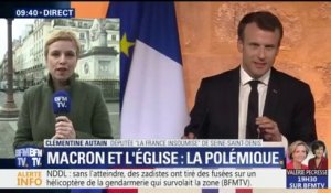 Discours de Macron devant les évêques: "Une faute politique, un mélange des genres dangereux", pour Clémentine Autain (FI)