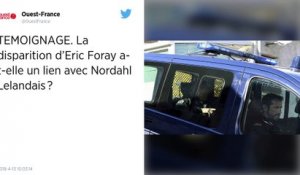 TEMOIGNAGE. Affaires Lelandais : "L’espoir de revoir Eric Foray s’amenuise".