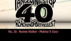 Ian Levine's Top 40 No. 35 - Ronnie Walker - Making It Easy
