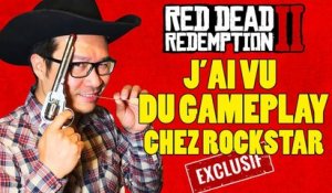 RED DEAD REDEMPTION 2 : j'ai vu du GAMEPLAY chez Rockstar [EXCLUSIF]