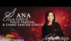 Julia Concio, Piolo Pascual & Charo Santos - Sana (Official Lyric Video)