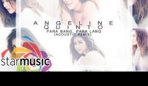 Angeline Quinto - Para Bang, Para Lang Acoustic (Official Lyric Video)