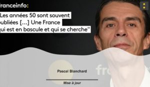 Pascal Blanchard :"Les années 50 sont souvent oubliées [...] Une France qui est en bascule et qui se cherche"