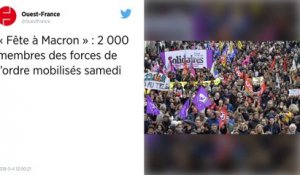 « Fête à Macron » : 2 000 membres des forces de l’ordre mobilisés samedi.