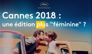 Le Festival de Cannes et les femmes : une relation compliquée ?