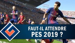 PRO EVOLUTION SOCCER 2019 : Faut-il attendre ce PES 2019 ? | GAMEPLAY FR