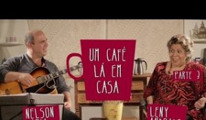 Um Café Lá em Casa com Leny Andrade e Nelson Faria | Parte 3/3