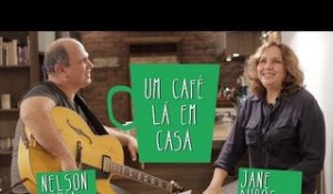 Um Café Lá em Casa com Jane Duboc e Nelson Faria