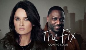 The Fix - Trailer Saison 1