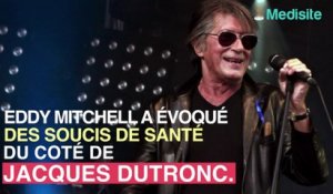 Jacques Dutronc : des soucis de santé selon Eddy Mitchell