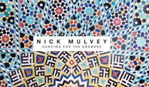 Nick Mulvey - Dancing For The Answers