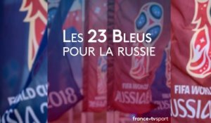 Mondial 2018 : la liste des 23 Bleus