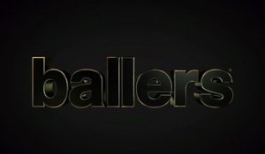 Ballers - Teaser Saison 4