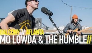 MO LOWDA & THE HUMBLE - 6 7 (BalconyTV)