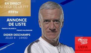 Jeudi 4, Équipe de France : l'annonce de liste de Didier Deschamps en direct
