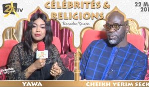 CÉLÉBRITÉ ET RELIGIONS AVEC CHEIKH YERIM SECK