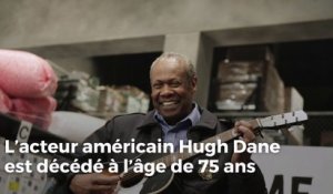L’acteur américain Hugh Dane est décédé à l’âge de 75 ans