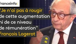 "Je n’ai pas à rougir de cette augmentation ni de ce niveau de rémunération", assume François Logerot, président de la Commission nationale des comptes de campagne et des financements politiques, après les déclarations de Clémentine Autain