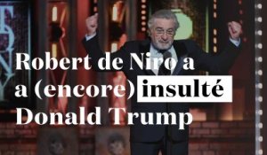 "Fuck Trump !"... Et trois autres fois où De Niro a insulté Trump