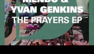 Mendo & Yvan Genkins - The Prayers EP (Preacher)