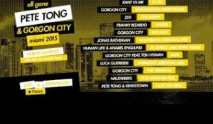 All Gone Pete Tong & Gorgon City Miami 2015 - Album Sampler