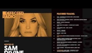 Defected Radio Show presented by Sam Divine - 01.06.18