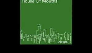 Mike Dixon 'House Of Mouths' (Brian Heath's Guaranteed Analysis)