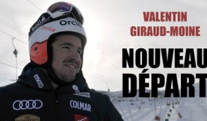 Valentin Giraud-Moine : Nouveau départ