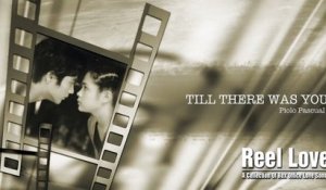 Till There Was you - Piolo Pascual (Audio)