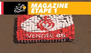 Mag du jour : Vendée Terre de Vélo - Étape 1 - Tour de France 2018