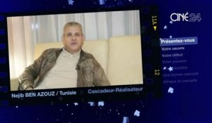 CINE 24 - Tunisie : Néjib Ben Azouz, Cascadeur/Réalisateur