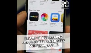 Les 10 apps les plus téléchargées sur l'App Store