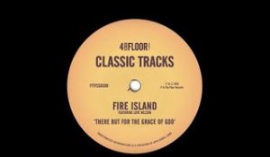 Fire Island featuring Love Nelson ‘There But For The Grace of God’ (Futureshock Dub)