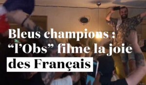 De Paris à New York : "l'Obs" filme la joie des Français après la victoire des Bleus