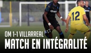 OM - Villarreal | Le match en intégralité