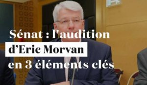 Les 3 éléments clés de l'audition d'Éric Morvan, directeur général de la police