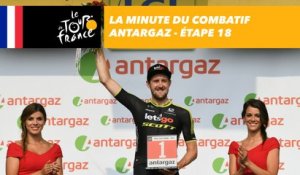 La minute du combatif Antargaz - Étape 18 - Tour de France 2018