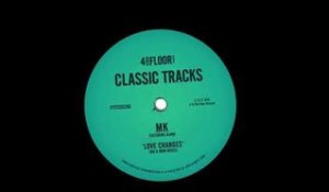 MK featuring Alana 'Love Changes' (MK Mix)